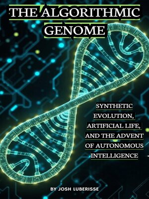 cover image of The Algorithmic Genome